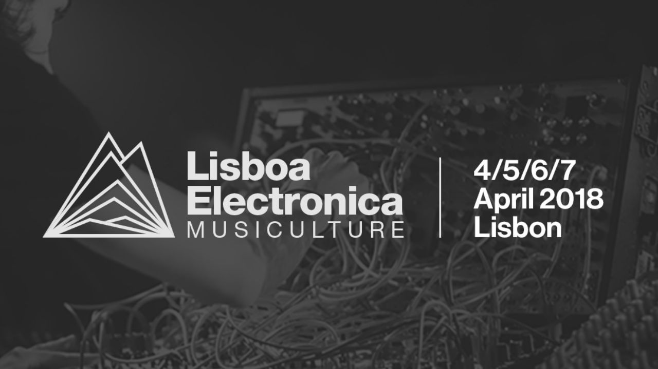 ポルトガル・リスボンで「Lisboa Electronica 2018」が4月に開催