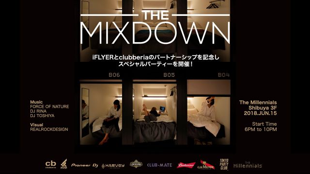 clubberiaとiFLYERパートナーシップ記念フリーパーティー「THE MIXDOWN」6月15日に開催！