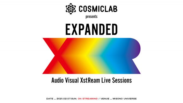 COSMIC LAB主催、リアルとヴァーチャルが交錯したショーケース「EXPANDED」の配信が決定
