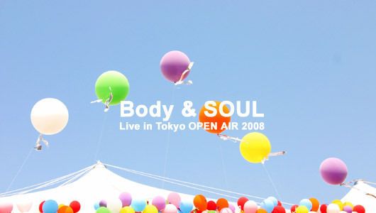 Body & SOUL Live in Tokyo OPEN AIR 2008-part2-