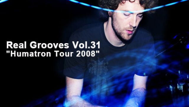 Real Grooves Vol.31 "Humatron Tour 2008" (11/15)