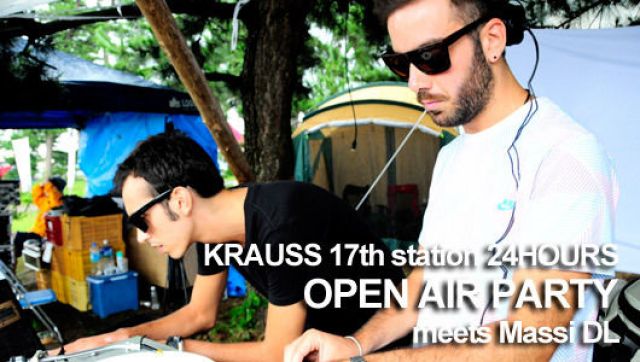 KRAUSS 17th station 24HOURS OPEN AIR PARTY 2009(8/1)
