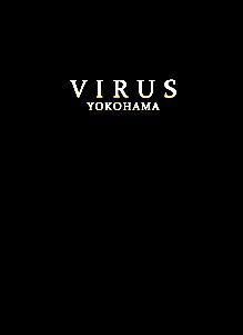 VIRUS YOKOHAMA