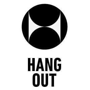 HANG OUT